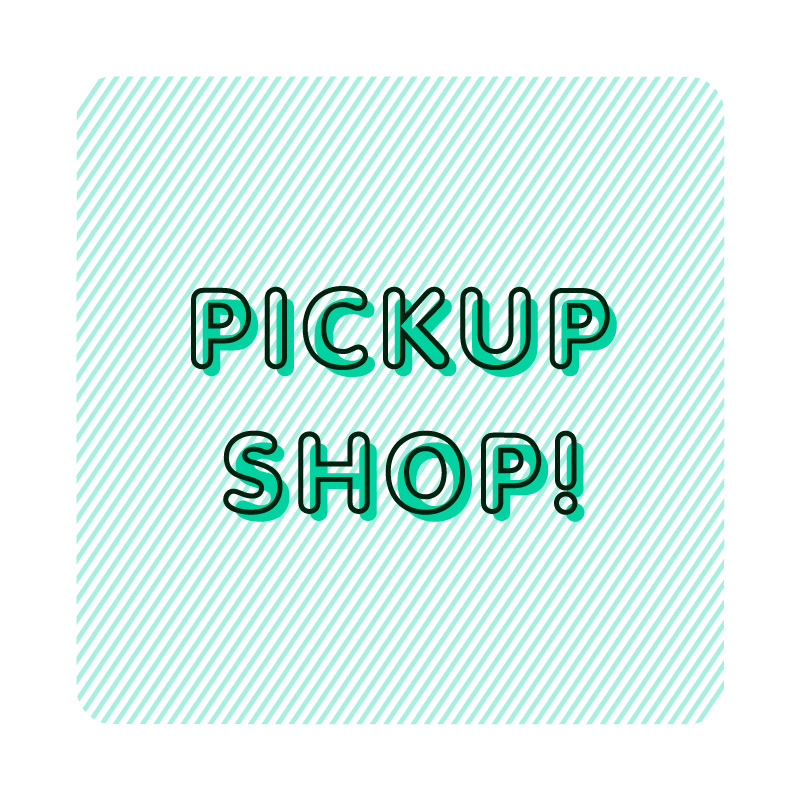 PICKUP SHOP