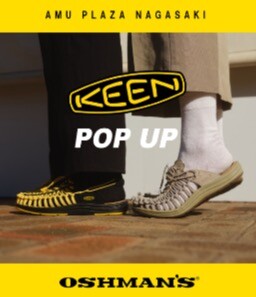 KEEN POPUP開催】 │オッシュマンズ │ ショップブログ
