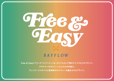  Free & Easy × BAYFLOW