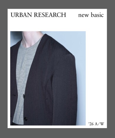 26 Autumn & winter アーバンリサーチ〝New Basic〟