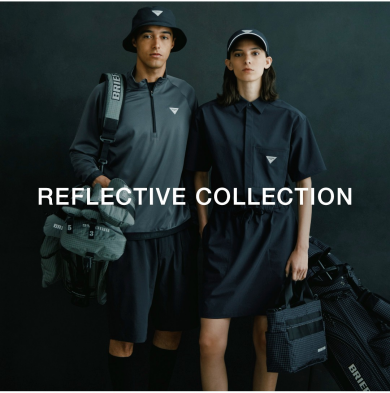 【REFLECTIVE COLLECTION】