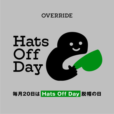 【OVER RIDE】Hats Off Day🧢〜愛着のある帽子に第二の人生を〜