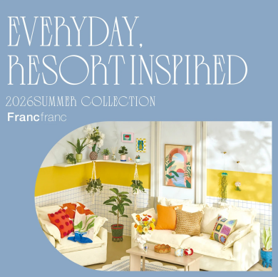 【2026 Summer Collection】自宅でもリゾートのようなくつろぎを。