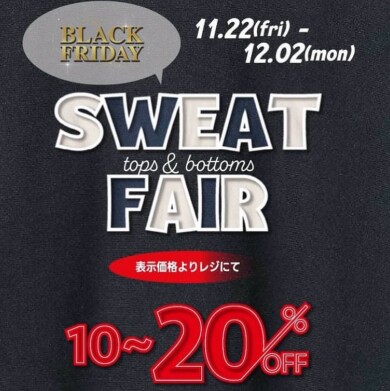 BLACK FRIDAY SALEが始まりました！【スウェット】