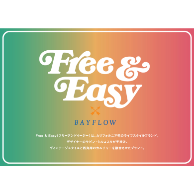  Free & Easy × BAYFLOW