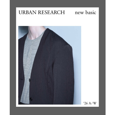26 Autumn & winter アーバンリサーチ〝New Basic〟