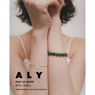 ALY POP UP SHOP ✴︎ 9月11日〜27日